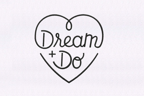 Dream Do Embroidery Design